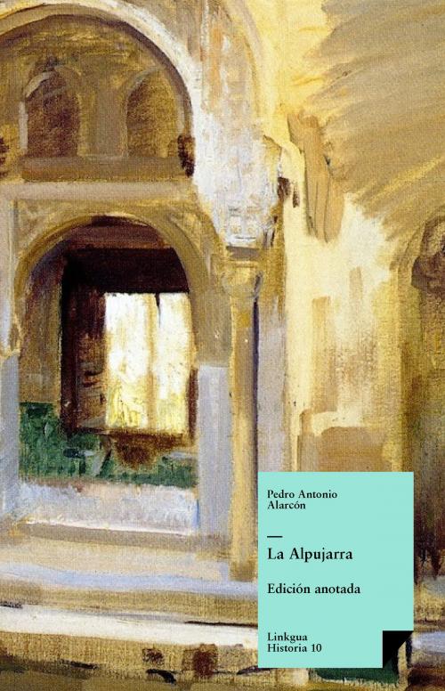 Cover of the book La Alpujarra by Pedro Antonio de Alarcón, Red ediciones