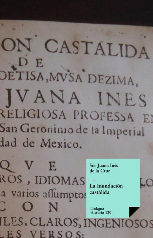 Cover of the book La Inundación castálida by Sor Juana Inés de la Cruz, Red ediciones