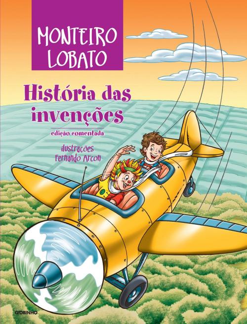 Cover of the book História das invenções by Monteiro Lobato, Globo Livros