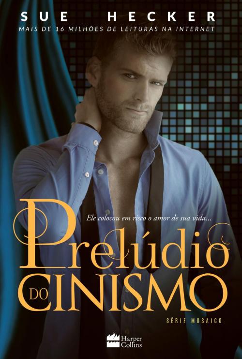 Cover of the book Prelúdio do cinismo by Sue Hecker, HarperCollins Brasil