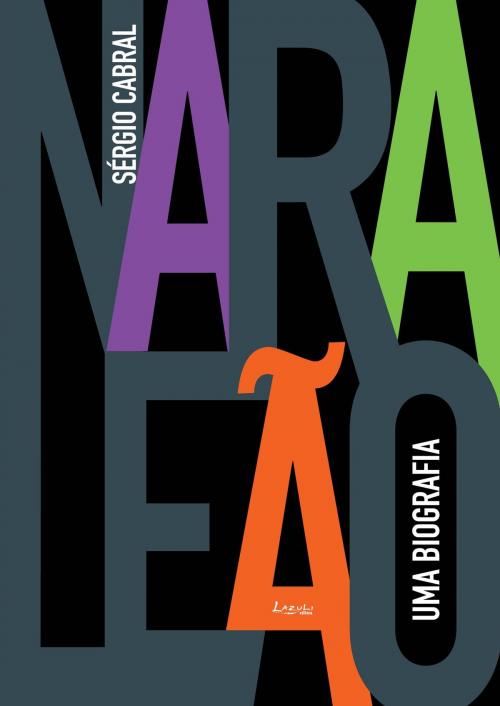 Cover of the book Nara Leão: uma biografia by Sérgio Cabral, Lazuli