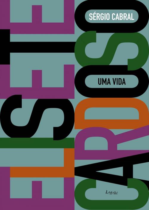 Cover of the book Elisete Cardoso: uma vida by Sérgio Cabral, Lazuli