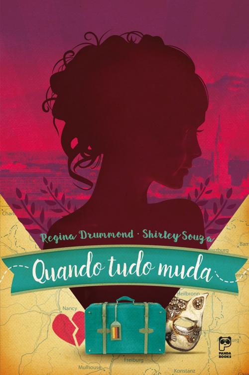 Cover of the book Quando tudo muda by Regina Drummond, Shirley Souza, Panda Books