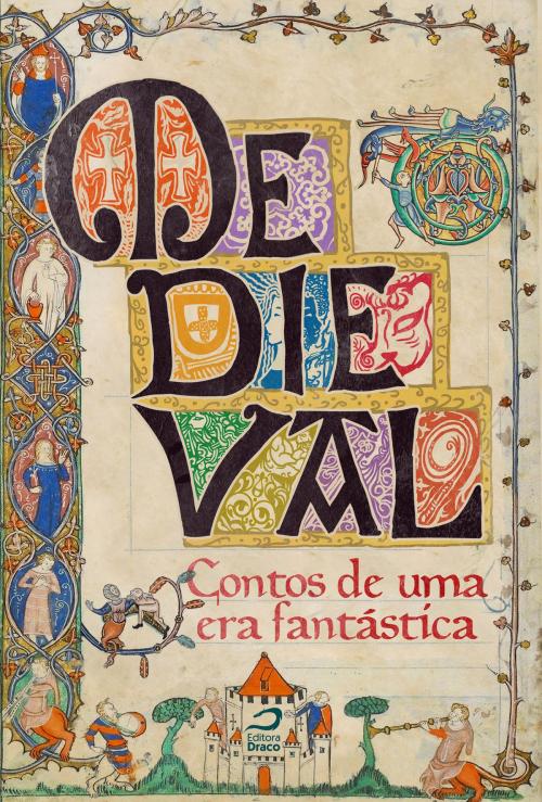 Cover of the book Medieval: contos de uma era fantástica by , Draco