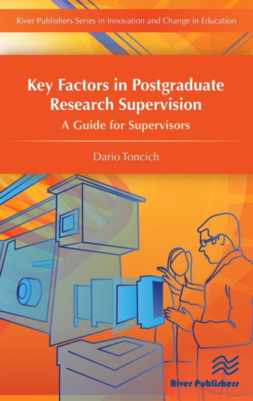 Cover of the book Key Factors in Postgraduate Research Supervision by Dario Toncich, River Publishers