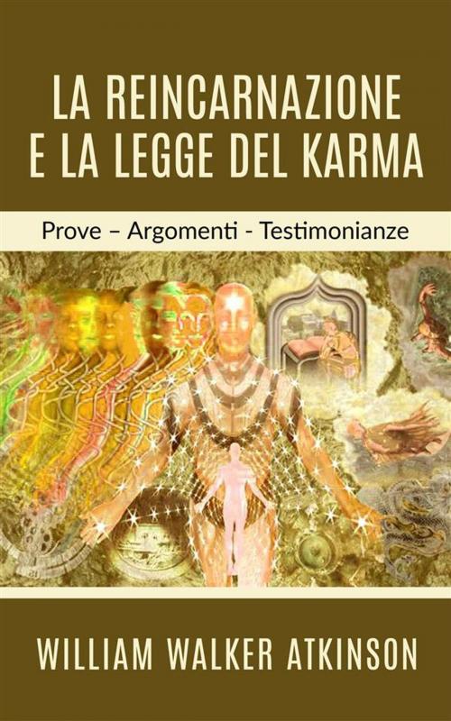 Cover of the book La Reincarnazione e la legge del Karma by William Walker Atkinson, David De Angelis