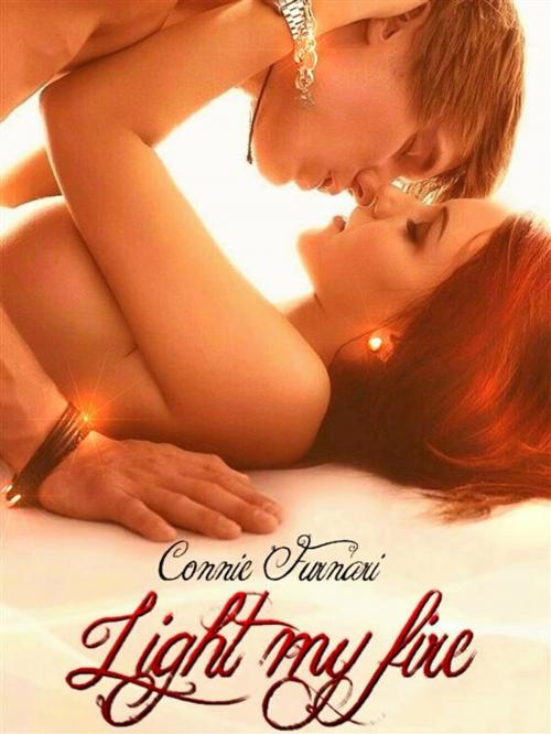 Cover of the book Light my Fire by Connie Furnari, Connie Furnari