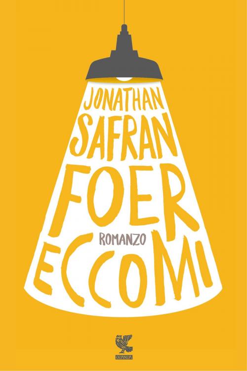 Cover of the book Eccomi by Jonathan Safran Foer, Guanda