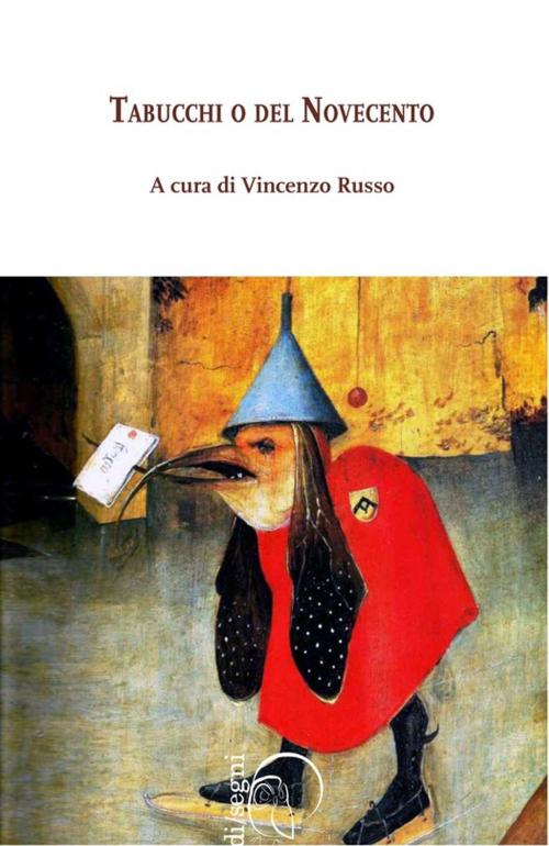 Cover of the book Tabucchi o del Novecento by Collectif, Ledizioni