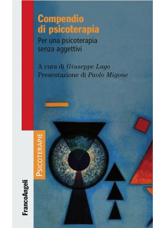 Cover of the book Compendio di psicoterapia. Per una psicoterapia senza aggettivi by AA. VV., Franco Angeli Edizioni