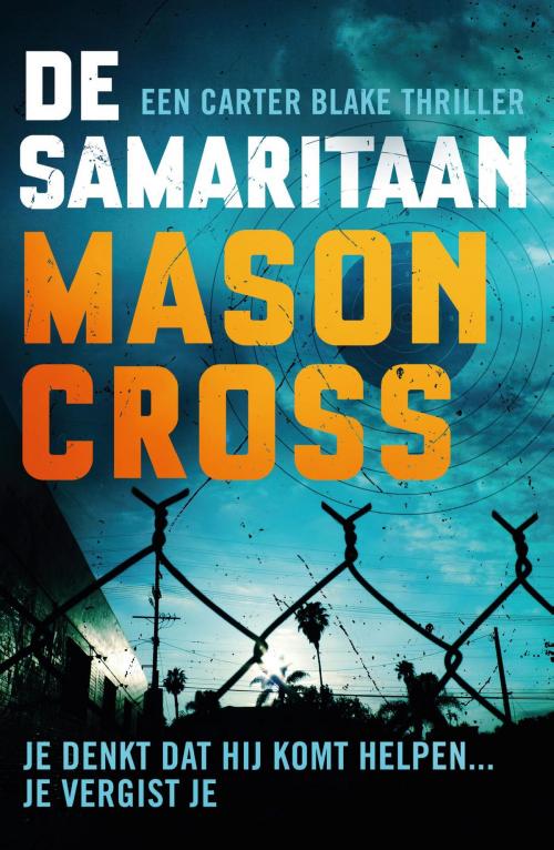 Cover of the book De samaritaan by Mason Cross, Luitingh-Sijthoff B.V., Uitgeverij