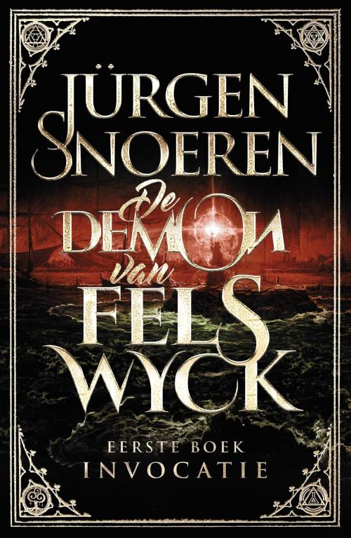Cover of the book De Demon van Felswyck by Jürgen Snoeren, Luitingh-Sijthoff B.V., Uitgeverij