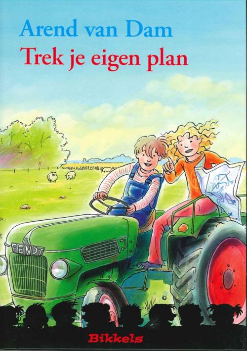 Cover of the book Trek je eigen plan by Arend van Dam, Zwijsen Uitgeverij