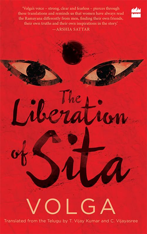 Cover of the book The Liberation of Sita by Volga, T. Vijay Kumar, C. Vijayasree, HarperCollins Publishers India