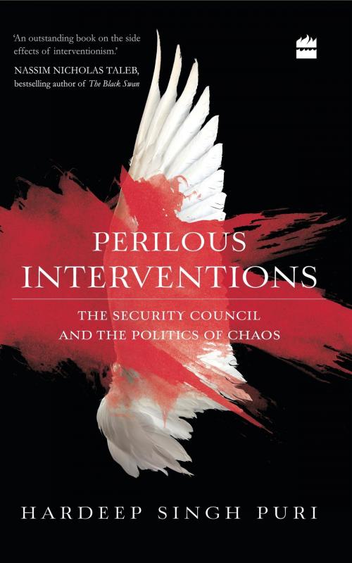 Cover of the book Perilous Interventions: The Security Council and the Politics of Chaos by Hardeep Singh Puri, HarperCollins Publishers India