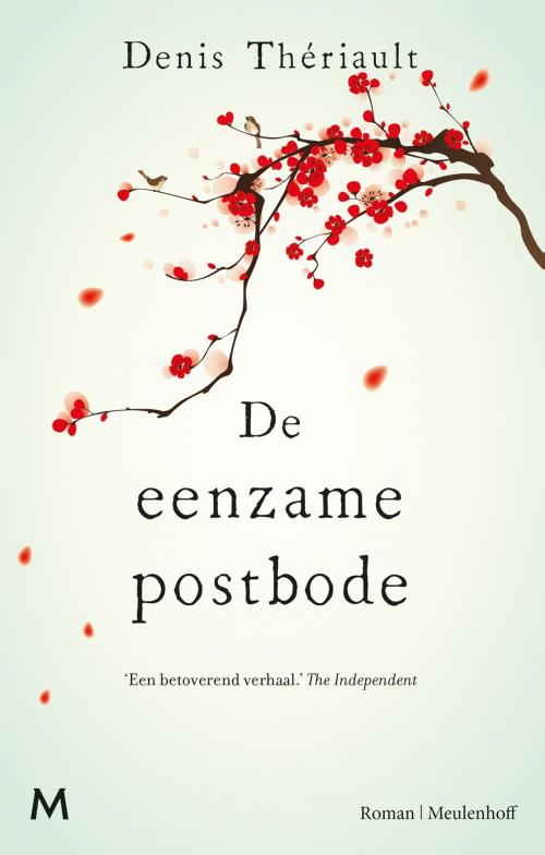 Cover of the book De eenzame postbode by Denis Thériault, Meulenhoff Boekerij B.V.