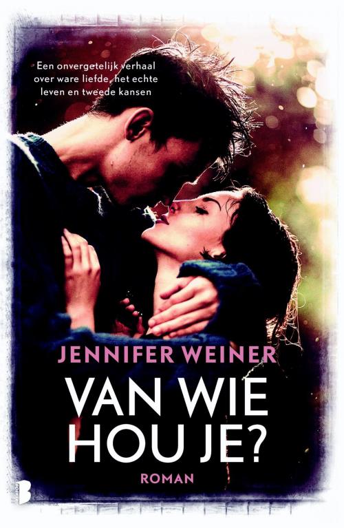 Cover of the book Van wie hou je? by Jennifer Weiner, Meulenhoff Boekerij B.V.