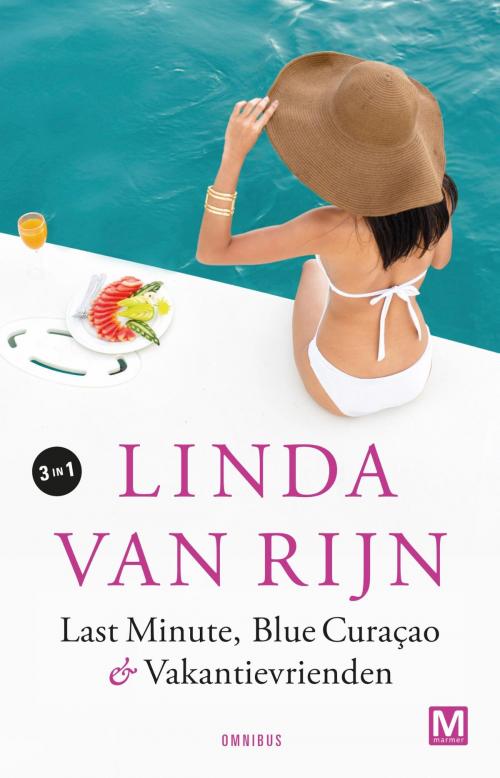 Cover of the book Last minute, Blue Curaçao & Vakantievrienden by Linda van Rijn, Uitgeverij Marmer B.V.