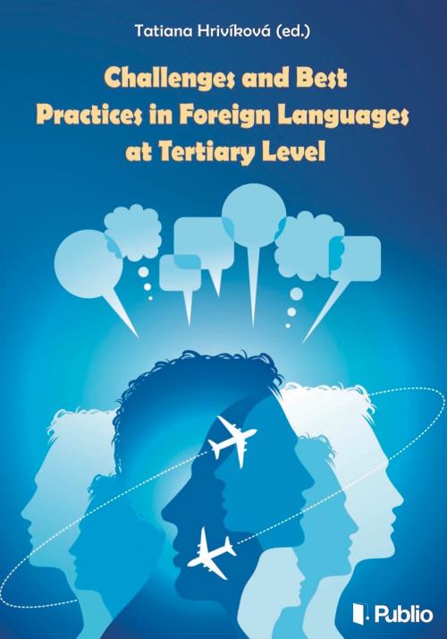Cover of the book Challenges and best practices in foreign languages at tertiary level by Tatiana Hrivíková (ed.), Publio Kiadó
