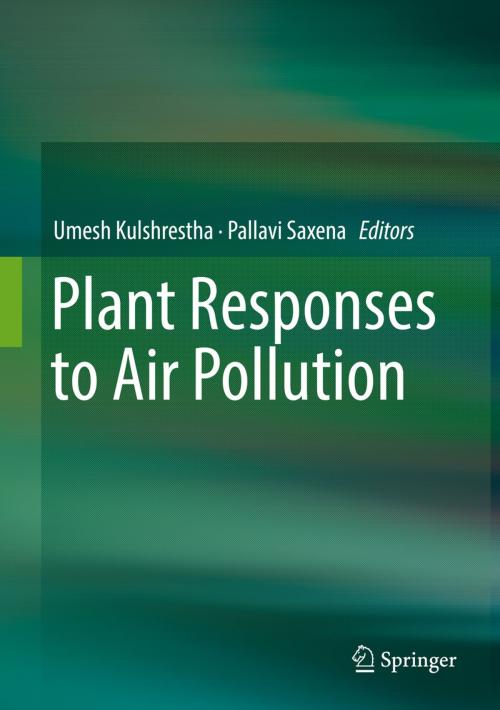 Cover of the book Plant Responses to Air Pollution by , Springer Singapore