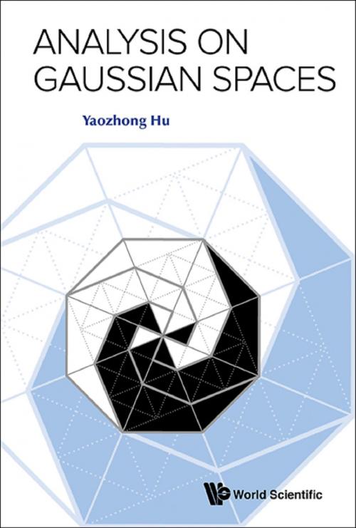 Cover of the book Analysis on Gaussian Spaces by Yaozhong Hu, World Scientific Publishing Company