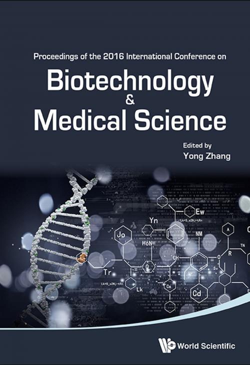 Cover of the book Biotechnology and Medical Science by Yong Zhang, World Scientific Publishing Company