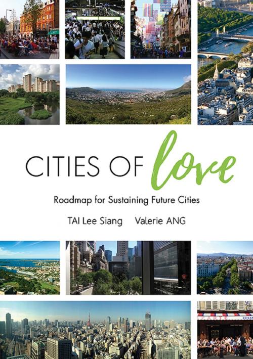 Cover of the book Cities of Love by Lee Siang Tai, Valerie Ang, World Scientific Publishing Company