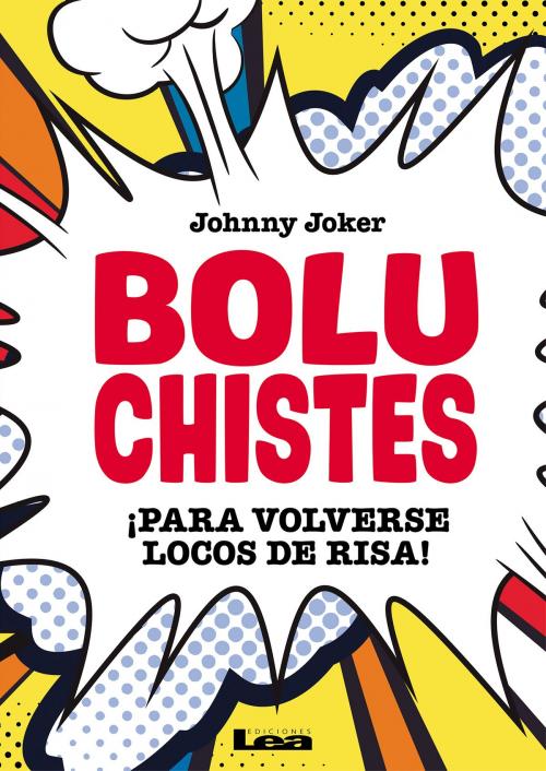 Cover of the book Boluchistes by Johnny Joker, Ediciones LEA