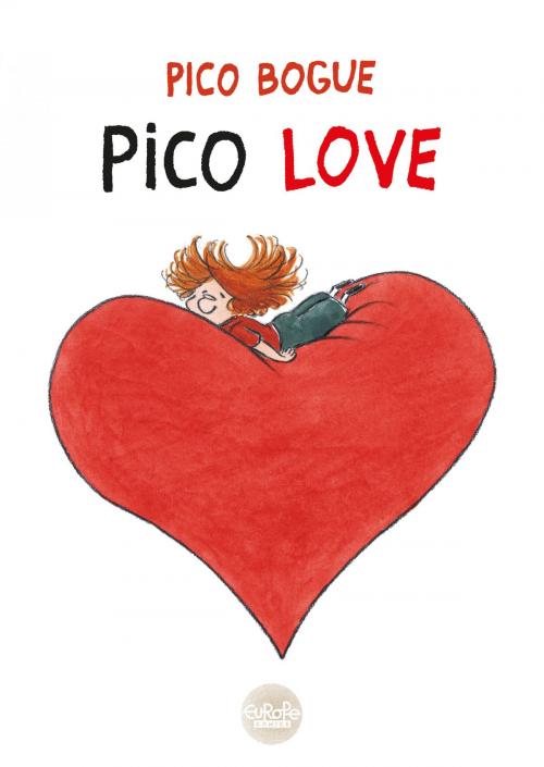 Cover of the book Pico Bogue - Volume 3 - Pico Love by Alexis Dormal, Dominique Roques, Europe Comics