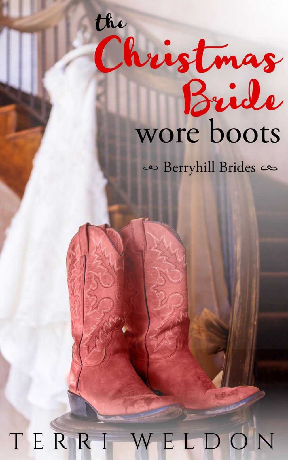 Big bigCover of The Christmas Bride Wore Boots