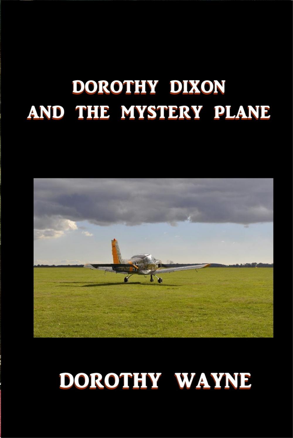 Big bigCover of Dorothy Dixon and the Mystery Plane