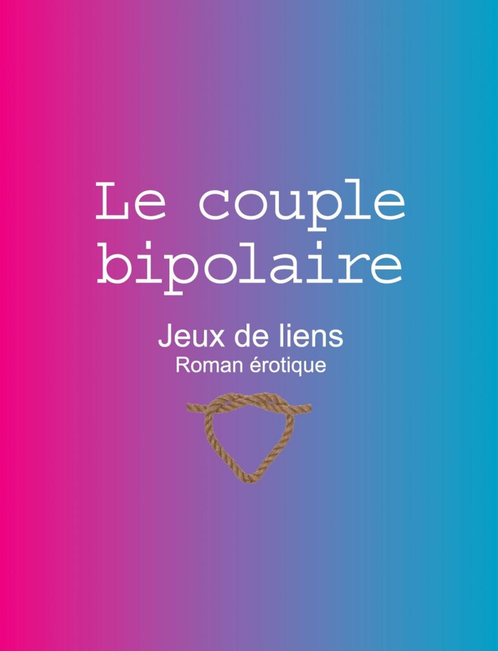 Big bigCover of Le couple bipolaire