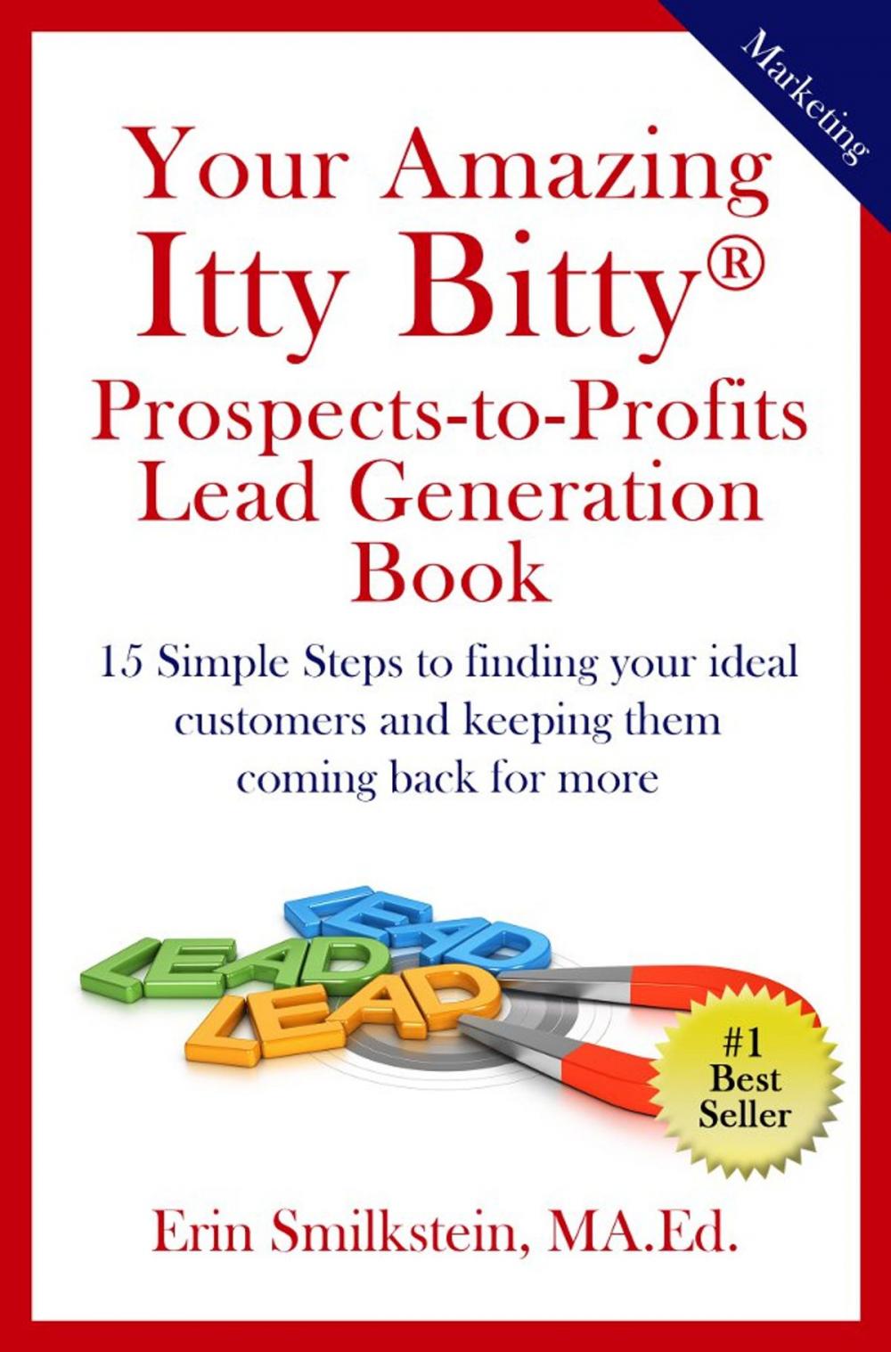 Big bigCover of Your Amazing Itty Bitty Prospect-To-Profit Lead Generation Book