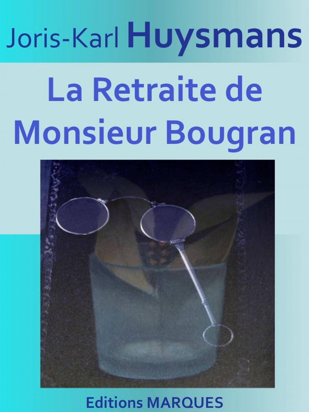 Big bigCover of La Retraite de Monsieur Bougran