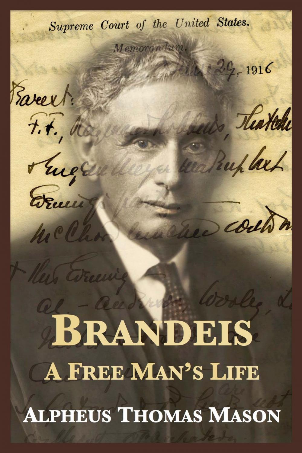 Big bigCover of Brandeis: A Free Man’s Life