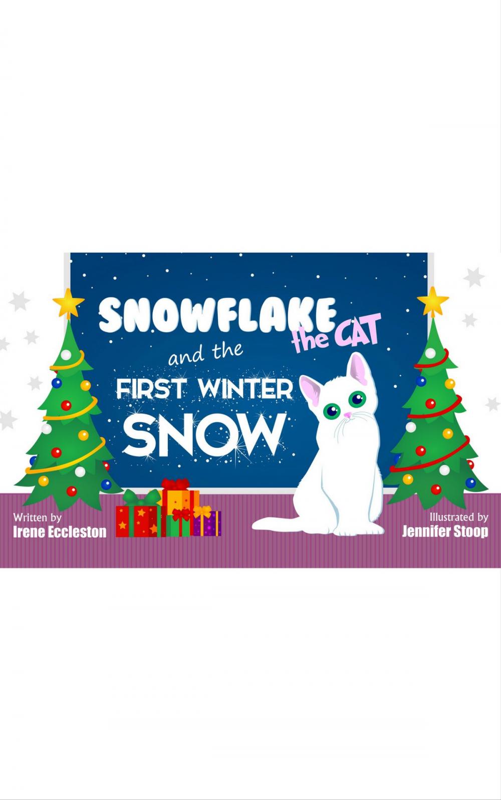 Big bigCover of Snowflake the Cat and the First Winter Snow