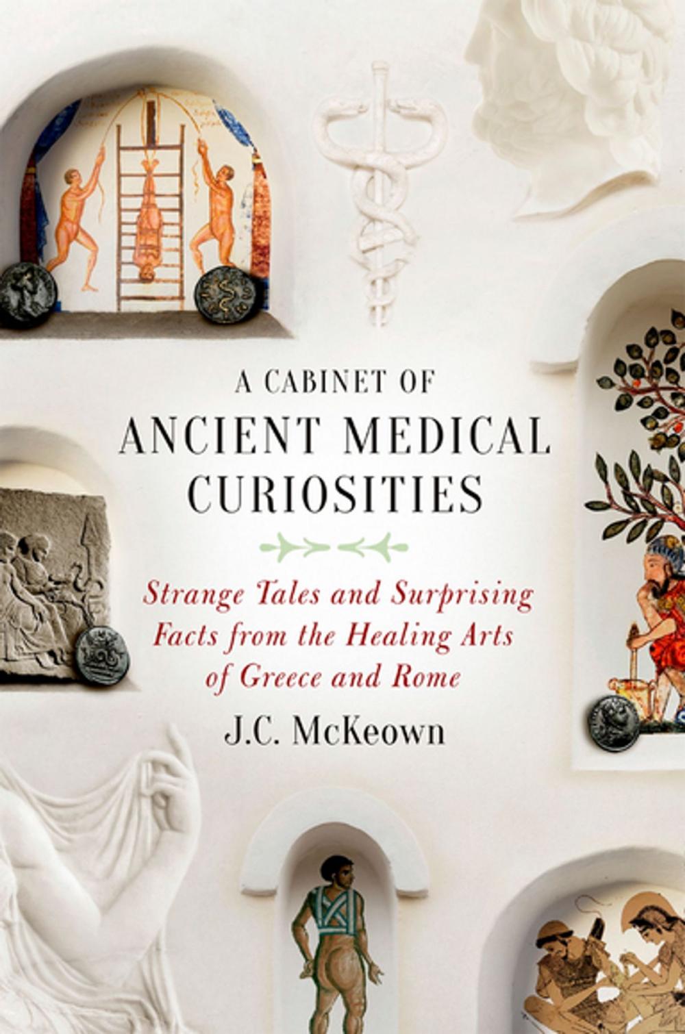 Big bigCover of A Cabinet of Ancient Medical Curiosities