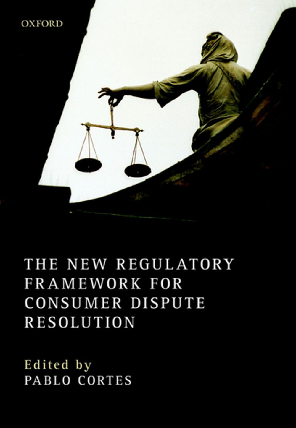Big bigCover of The New Regulatory Framework for Consumer Dispute Resolution