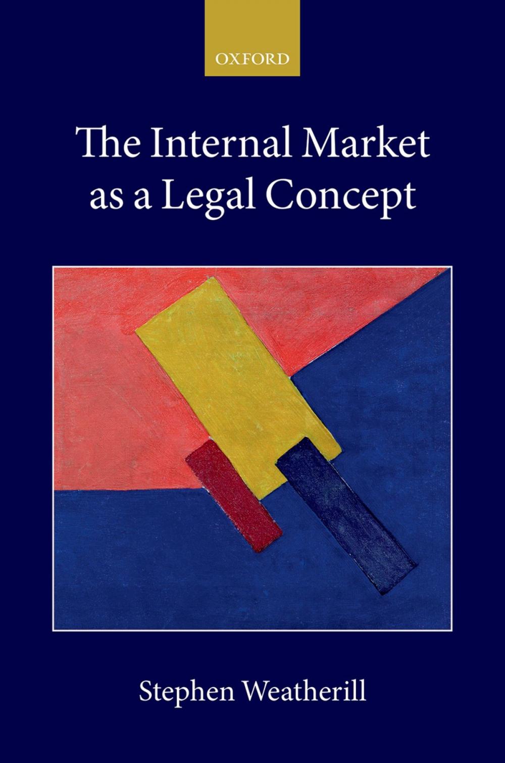 Big bigCover of The Internal Market as a Legal Concept