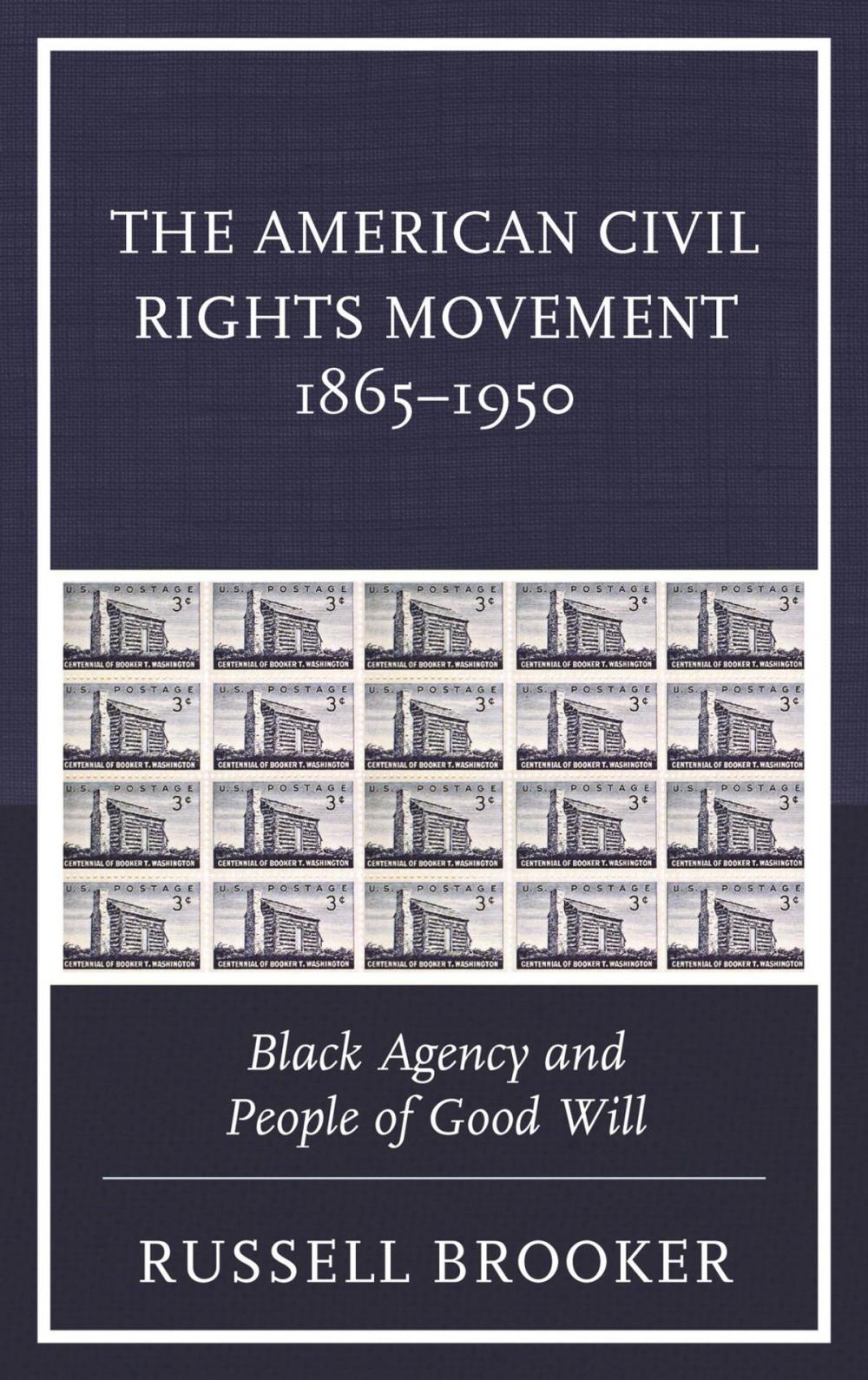 Big bigCover of The American Civil Rights Movement 1865–1950
