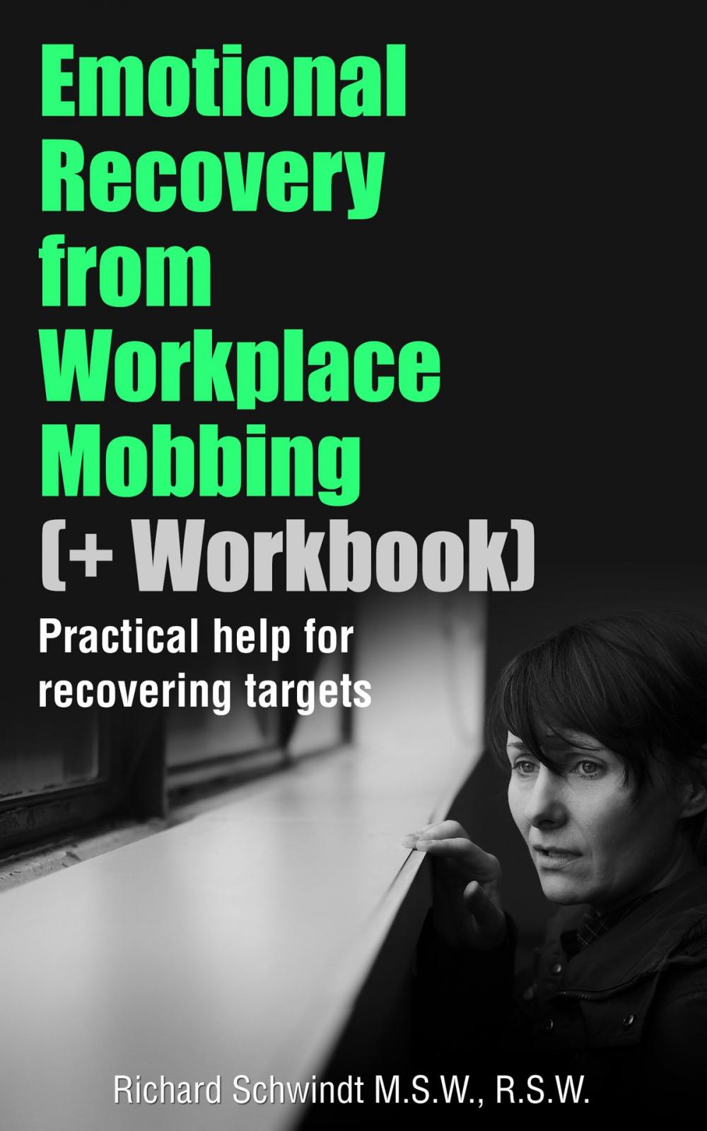 Big bigCover of Emotional Recovery from Workplace Mobbing (And Workbook)