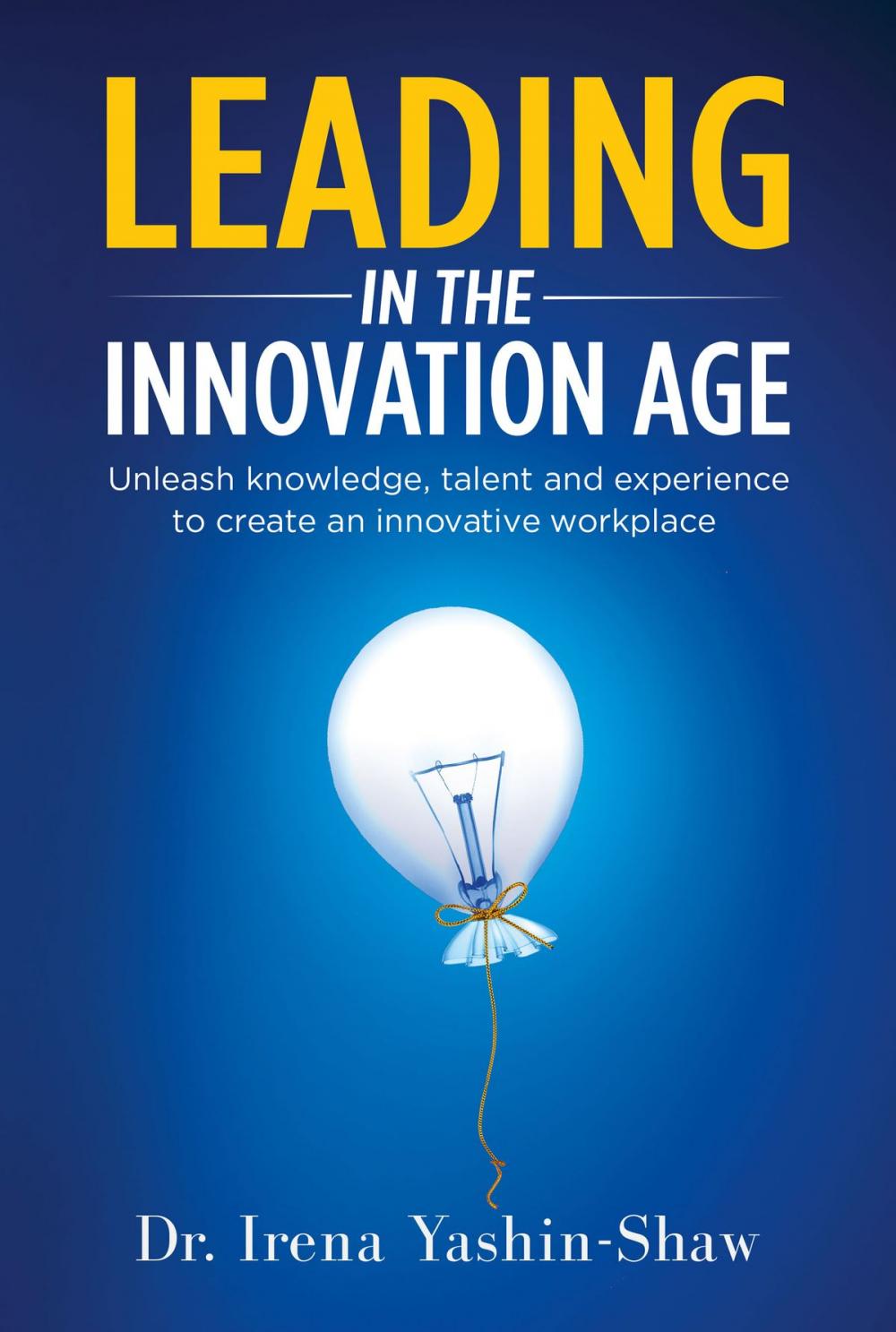 Big bigCover of Leading in the Innovation Age