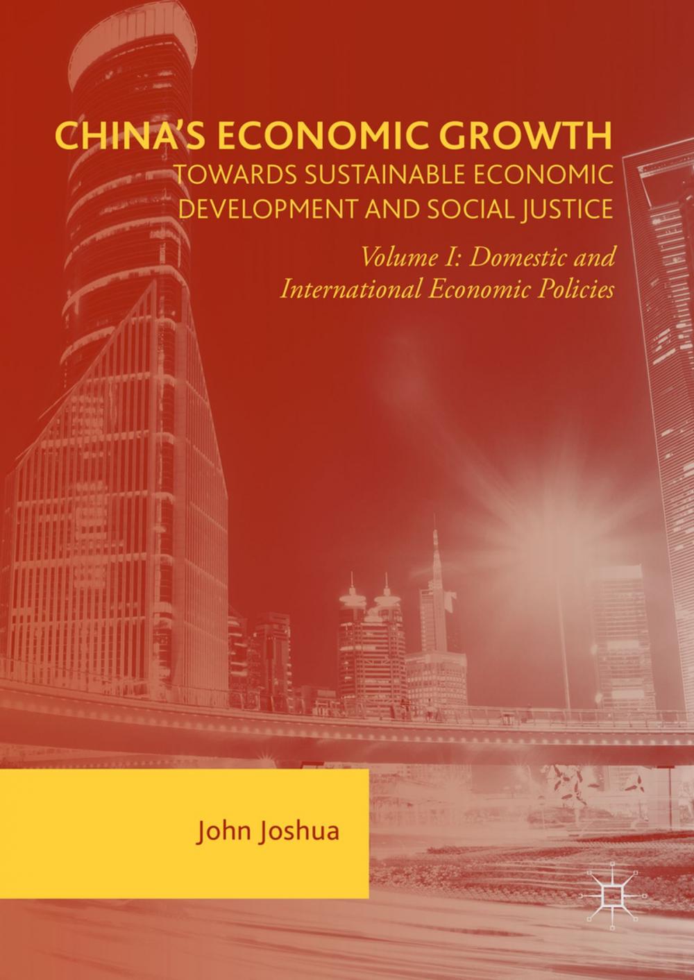 Big bigCover of China's Economic Growth: Towards Sustainable Economic Development and Social Justice