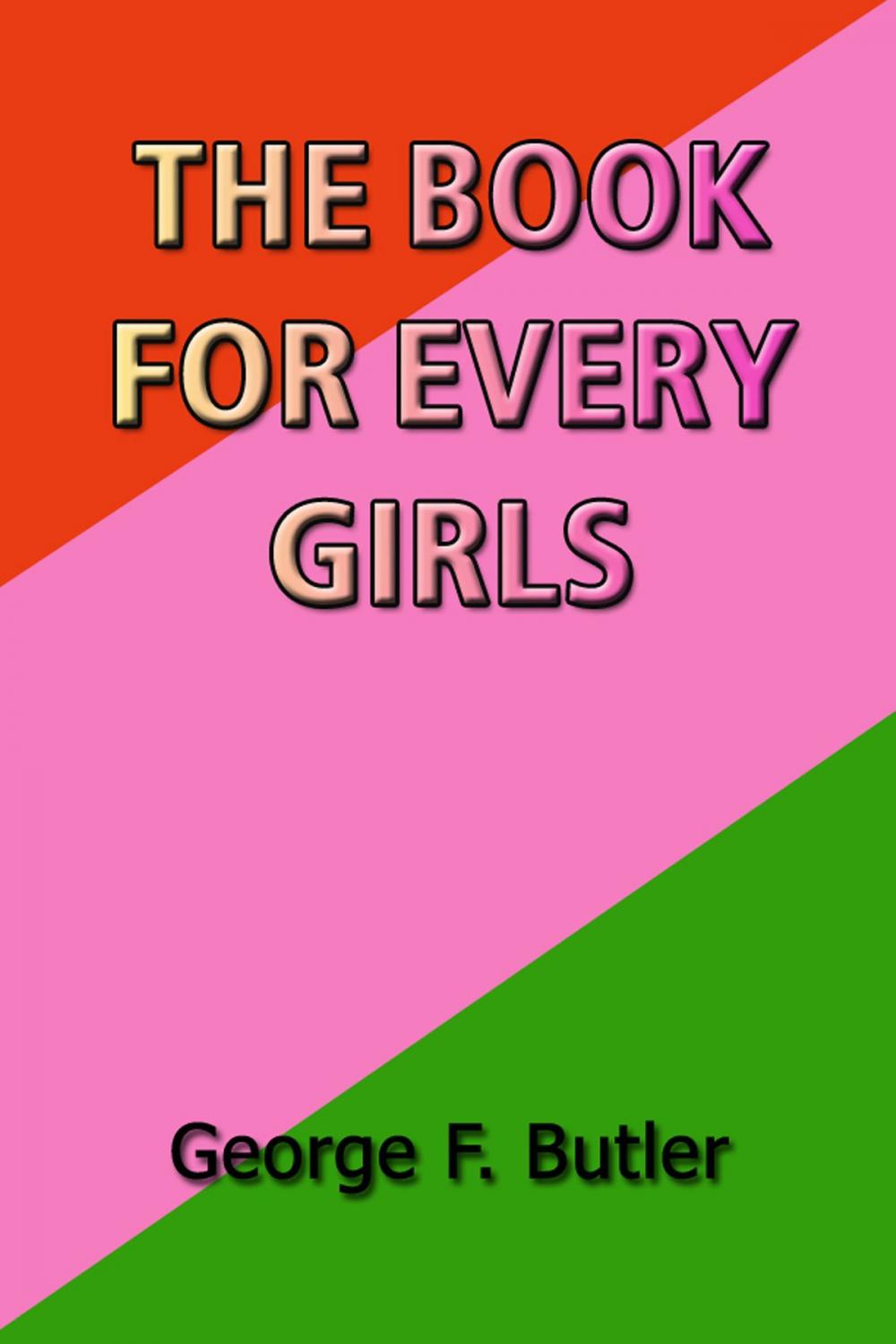Big bigCover of The Book for Every Girls
