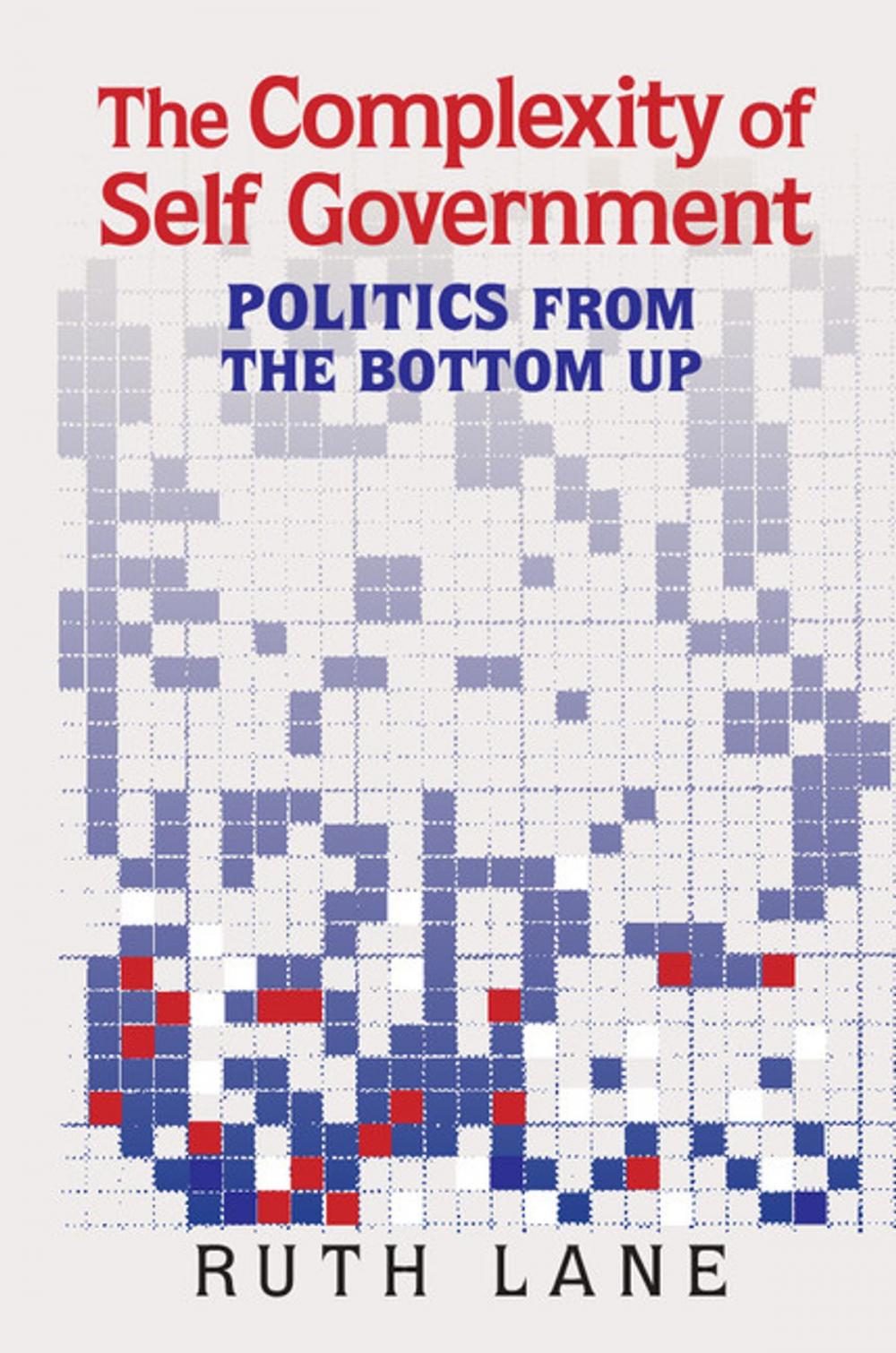 Big bigCover of The Complexity of Self Government