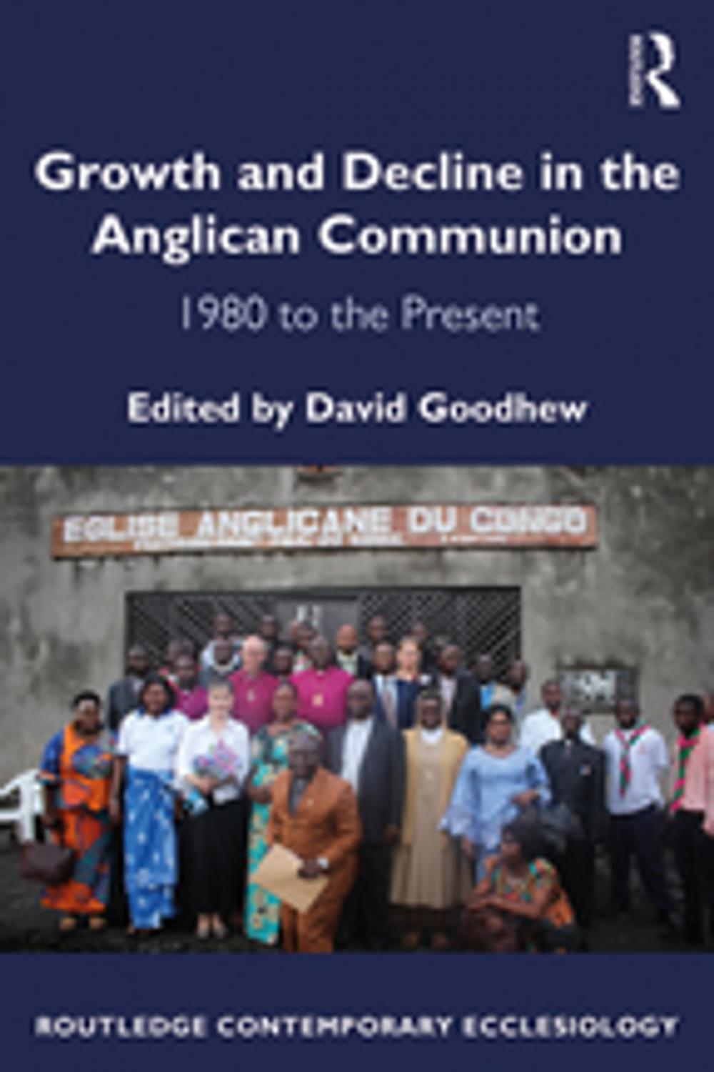 Big bigCover of Growth and Decline in the Anglican Communion