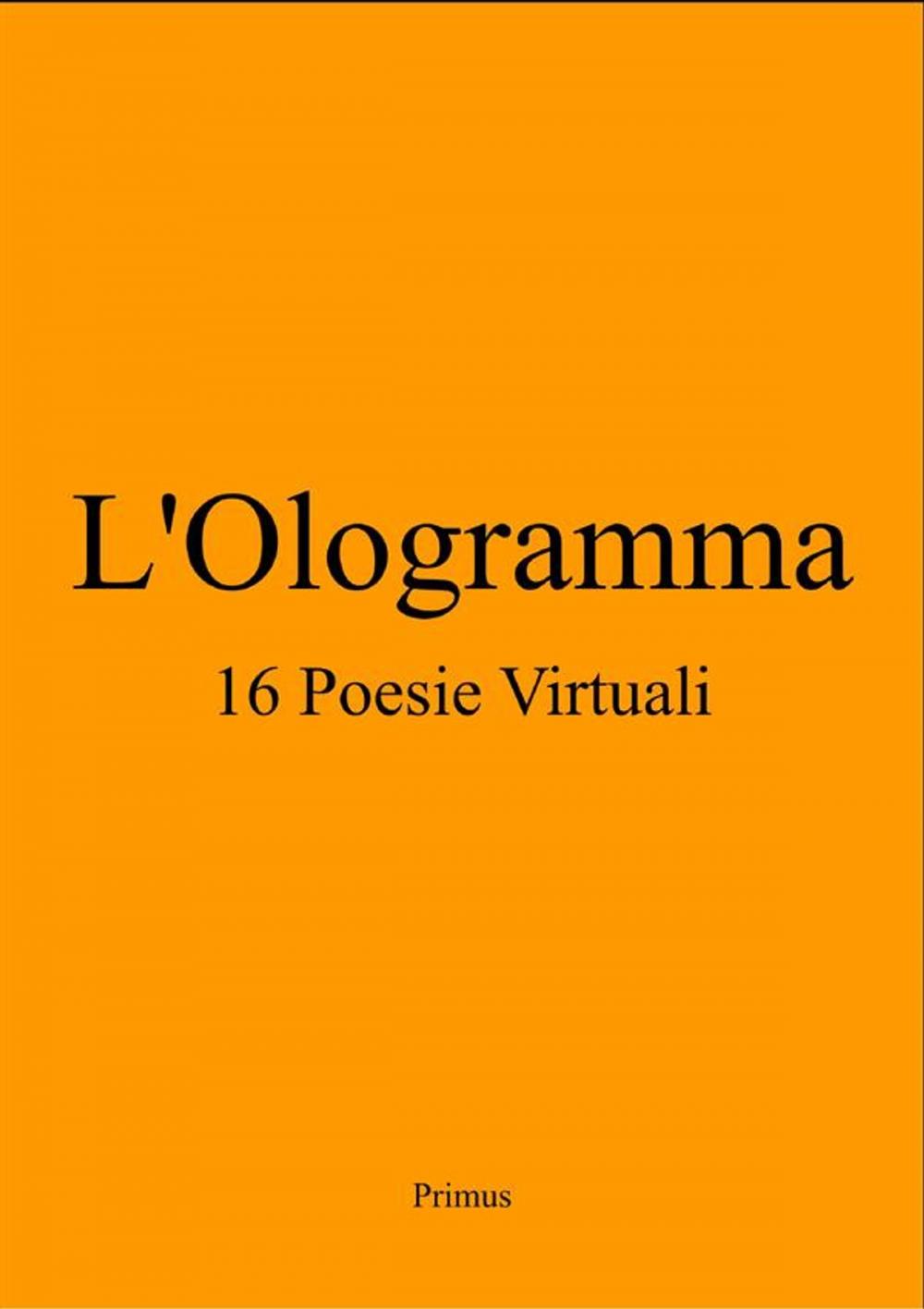 Big bigCover of L'Ologramma 16 Poesie Virtuali