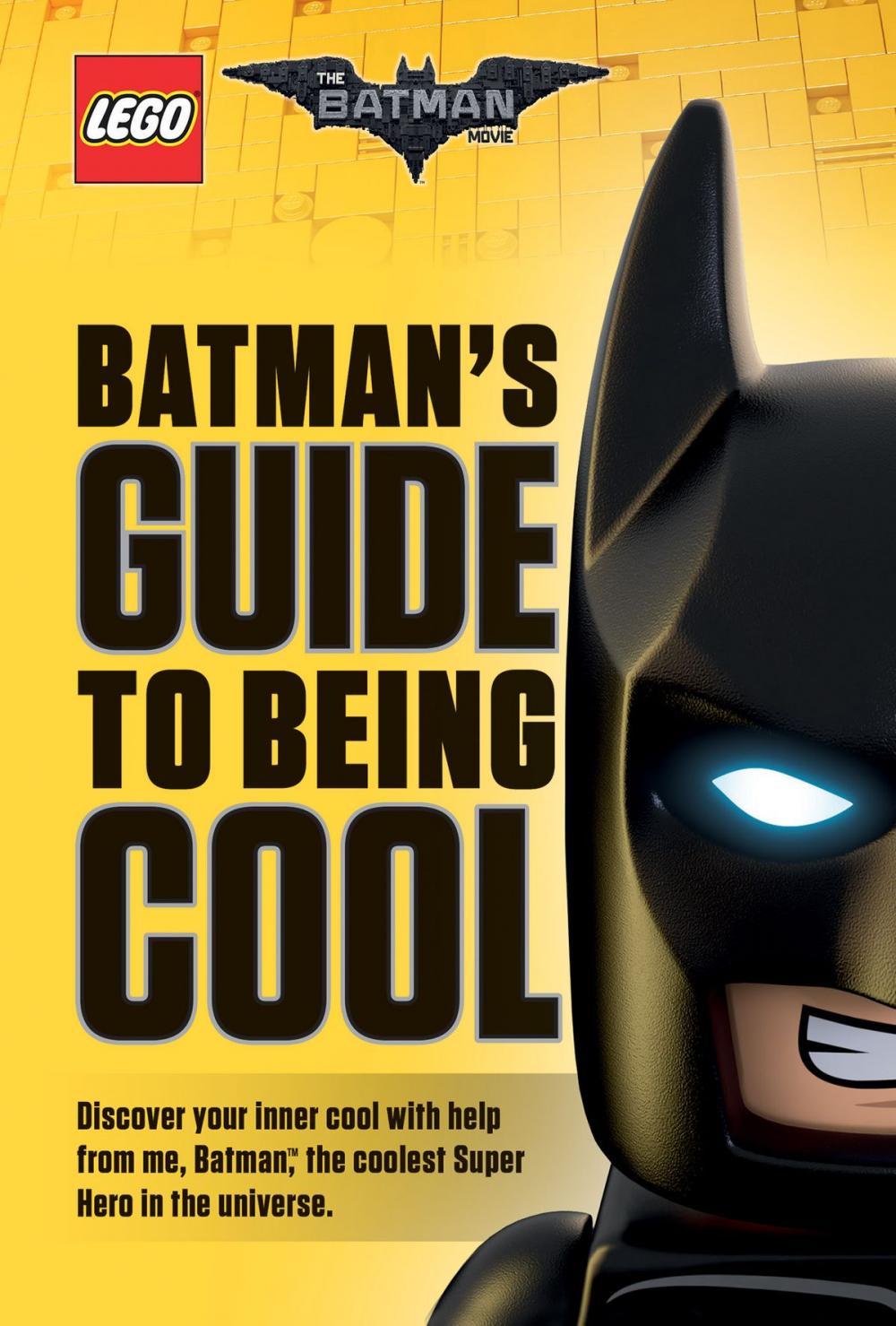 Big bigCover of Batman's Guide to Being Cool (The LEGO Batman Movie)
