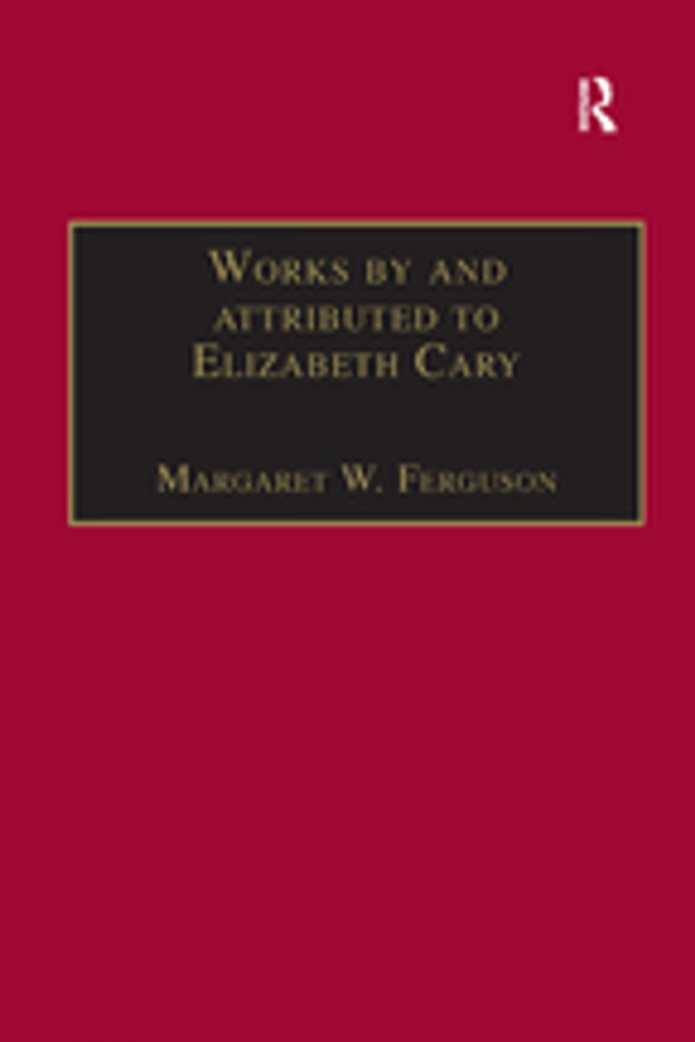Big bigCover of Works by and attributed to Elizabeth Cary