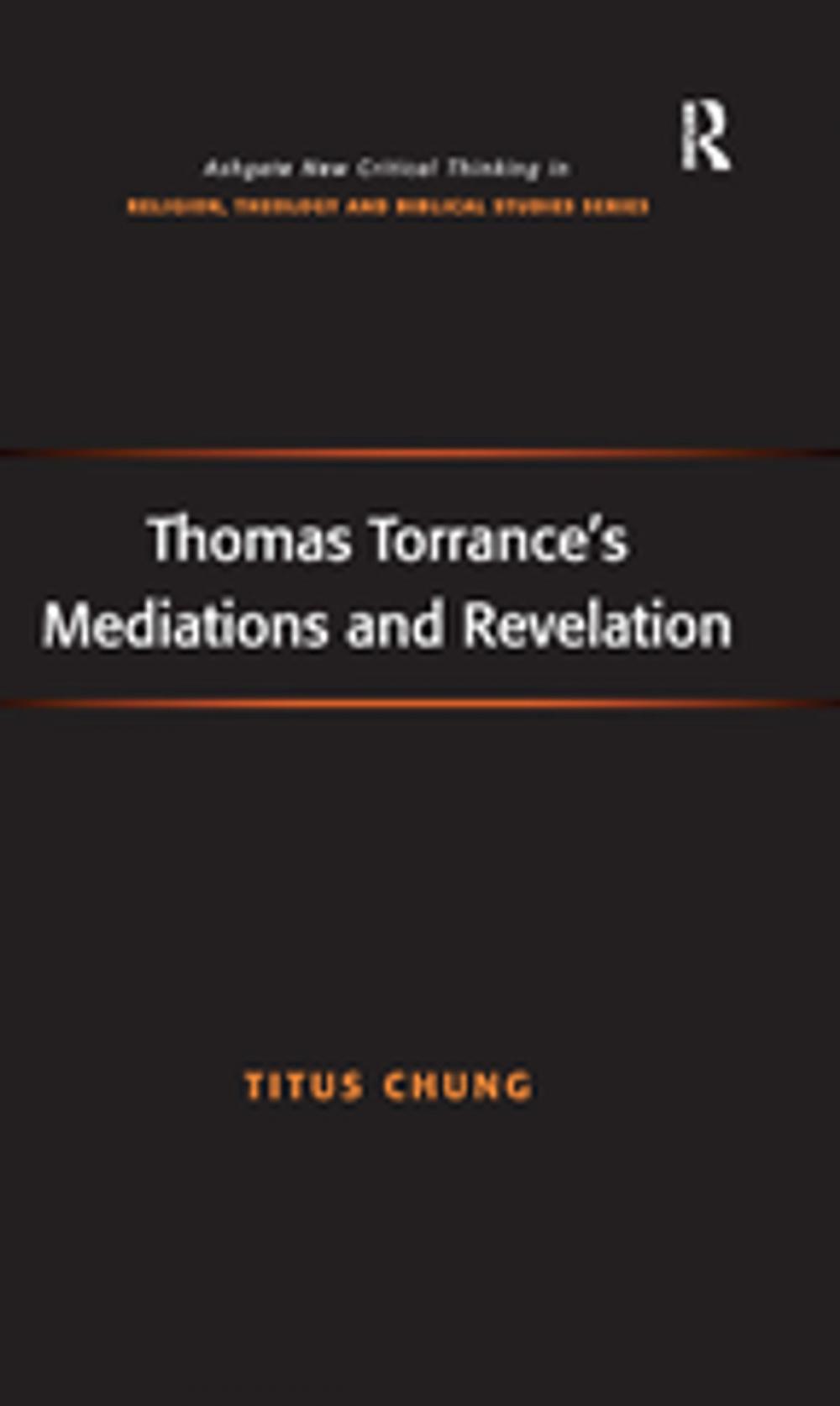 Big bigCover of Thomas Torrance's Mediations and Revelation